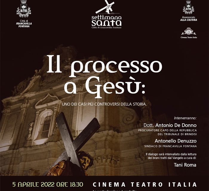 Francavilla Fontana, al Teatro Italia il 5 aprile la ricostruzione del processo a Gesù con il Procuratore De Donno