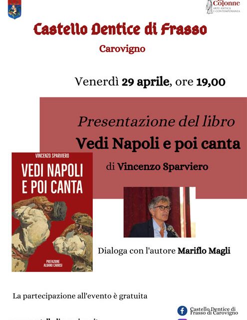 Vedi Napoli e poi canta, il nuovo romanzo di Vincenzo Sparviero sarà presentato il 29 aprile nel Castello di  Carovigno