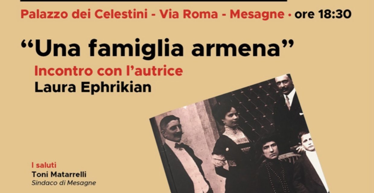 ‘Una famiglia armena’: stasera nell’Atrio del Comune di Mesagne la presentazione del libro di Laura Ephrikian