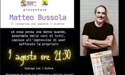 Taberna Book Festival – Domani al Villaggio Monticelli di Ostuni Matteo Bussola presenta il suo libro “Il Rosmarino non capisce l’inverno”