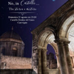 Carovigno “Una notte al Museo? No, in Castello!”, il 21 agosto alle 23,00 appuntamento notturno per il maniero Dentice di Frasso