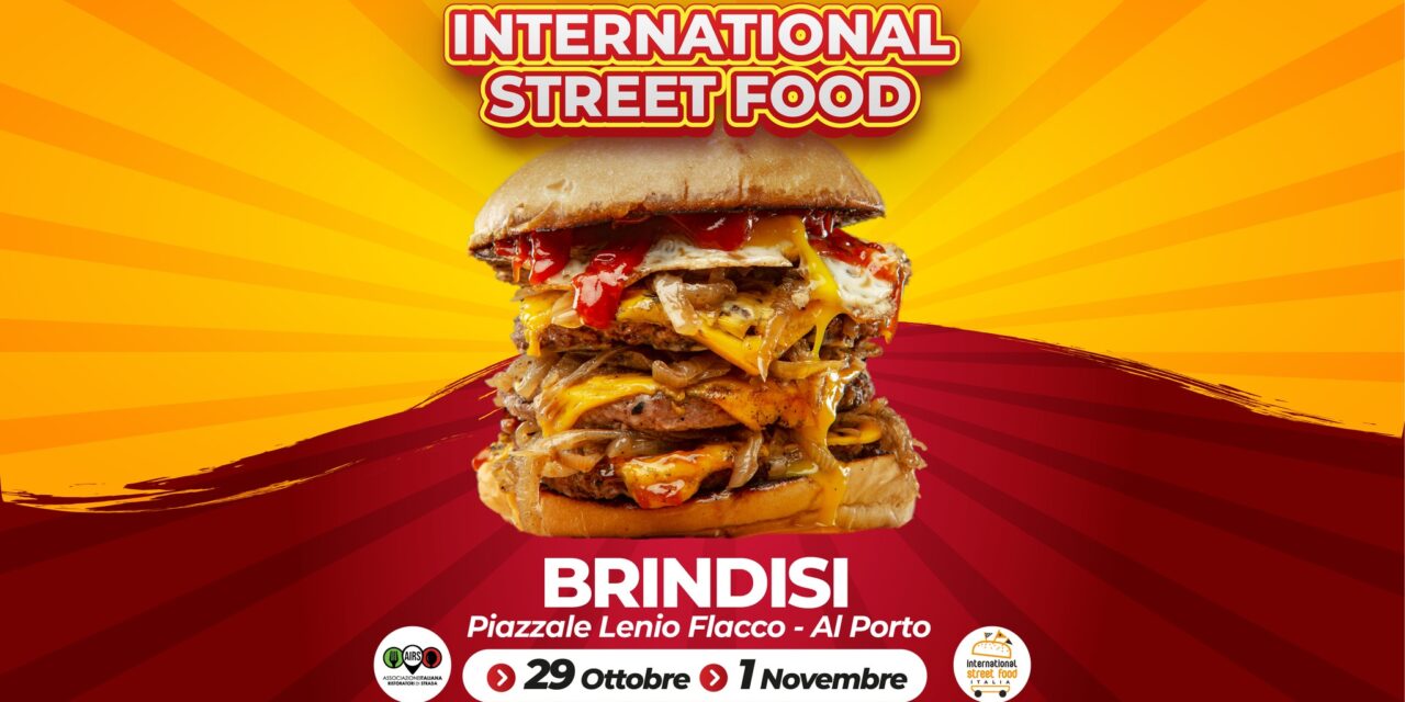 A Brindisi VI Edizione dell’International Street Food 2022, la più importante manifestazione di street food in Italia