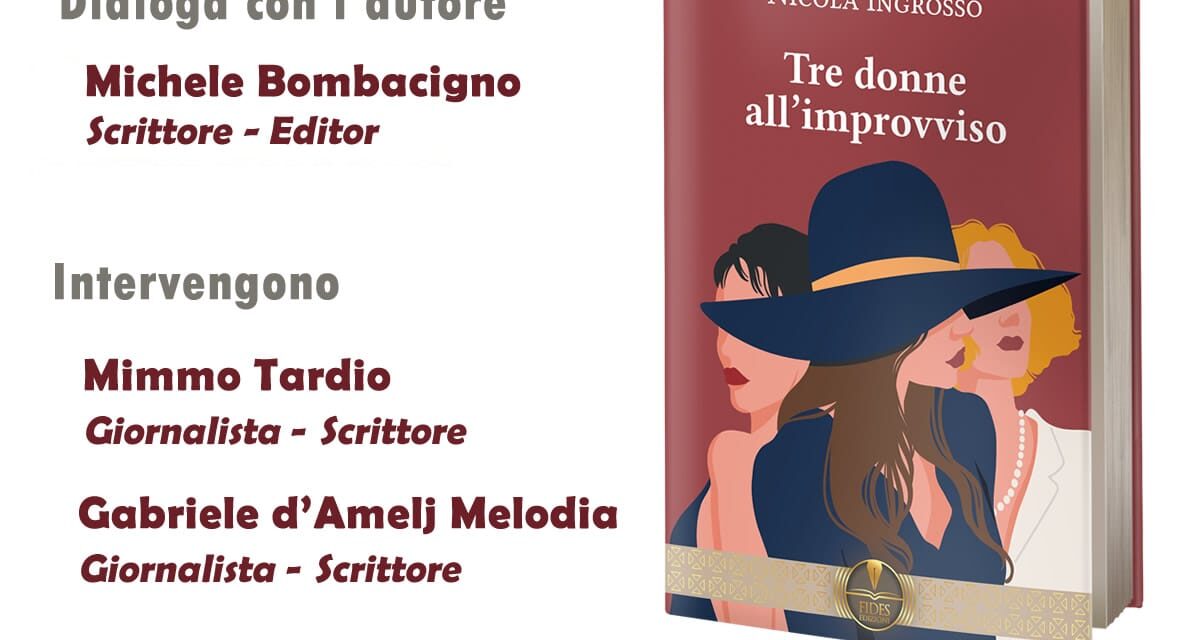 A Brindisi Nicola Ingrosso presenta “Tre donne all’improvviso”