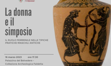 Collezione Faldetta Brindisi, “La donna e il simposio – il ruolo femminile nelle tipiche pratiche maschili antiche”