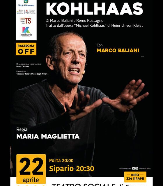 Rassegna Off, sabato 22 aprile in scena al Teatro Sociale di Fasano la storia vera di «Kohlhaas»