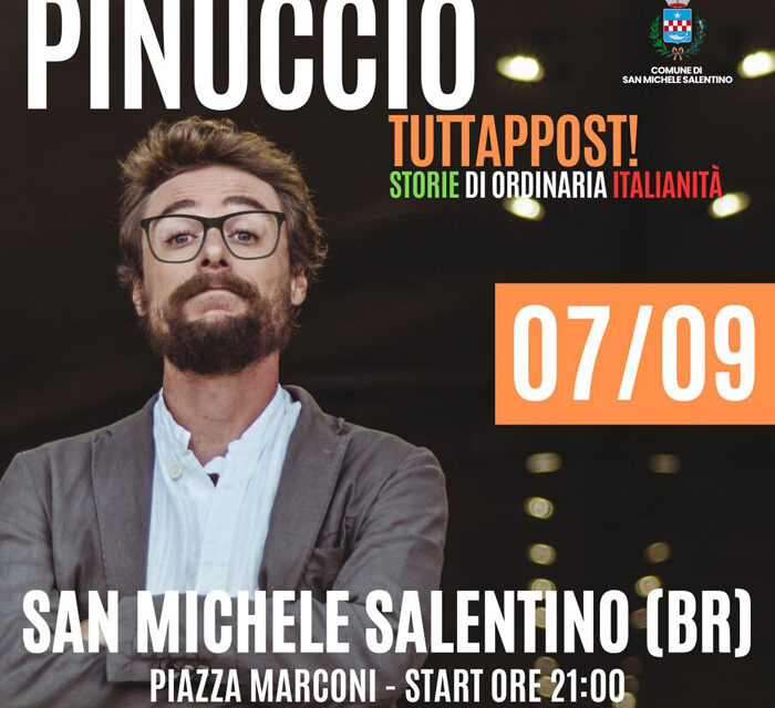 San Michele Salentino, Pinuccio porta in scena il suo spettacolo “Tuttappost!”