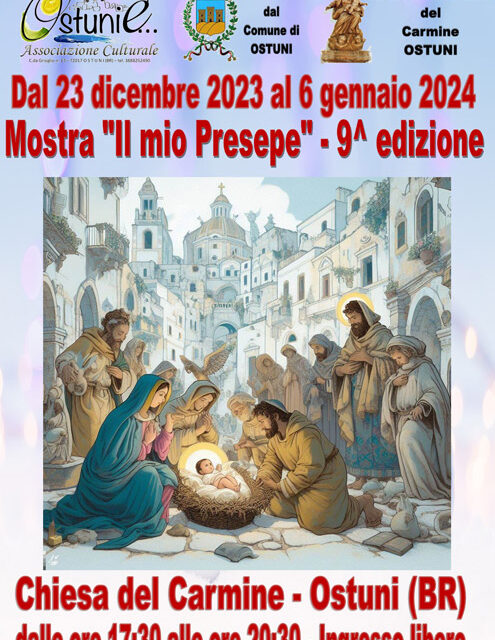 Ostuni, dal 23 dicembre 2023 al 6 gennaio 2024 la nona edizione della mostra ‘Il mio presepe’ presso la Chiesa del Carmine