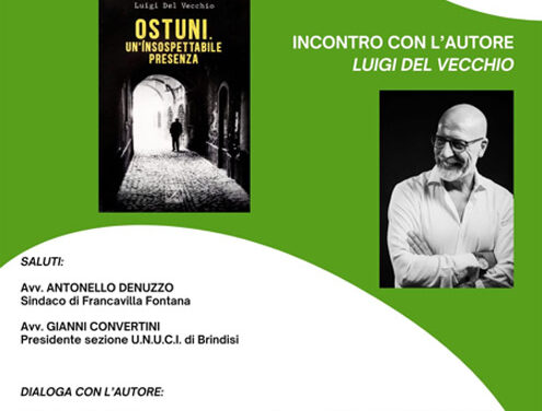 A Francavilla Fontana la presentazione del libro di Luigi Del Vecchio: “Ostuni. Un’insospettabile presenza”