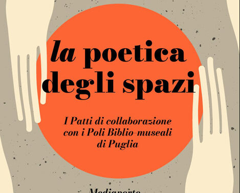 Al Mediaporto Brindisi il 18 aprile “La poetica degli spazi. I Patti di Collaborazione con i Poli Biblio Museali di Puglia”