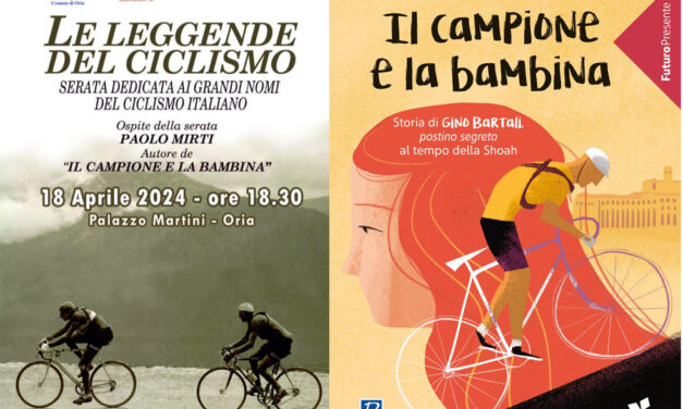Tributo alle leggende del Ciclismo, il 18 aprile a Oria serata dedicata ai grandi campioni della due ruote, ospite d’onore Paolo Mirti autore del libro “Il Campione e la Bambina”