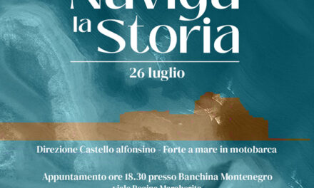 Brindisi, 26 luglio, in motobarca verso la storia. Alla scoperta del Castello Alfonsino