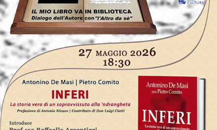 Al Museo Ribezzo presentazione del libro “INFERI. La storia vera di un sopravvissuto alla ‘ndrangheta”, scritto da Antonino De Masi con Pietro Comito
