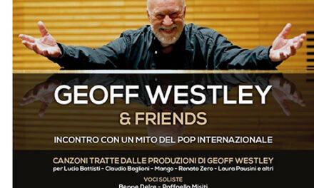 Geoff Westley & Friends: al Teatro Sociale di Fasano un incontro con un mito del pop internazionale
