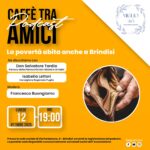 “La povertà abita anche a Brindisi”: al via il nuovo appuntamento del podcast “Caffè tra Amici” promosso da Miglio 365