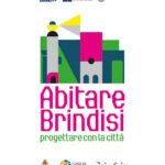 Abitare Brindisi: la città si prepara a diventare un grande laboratorio di cultura,  formazione e partecipazione